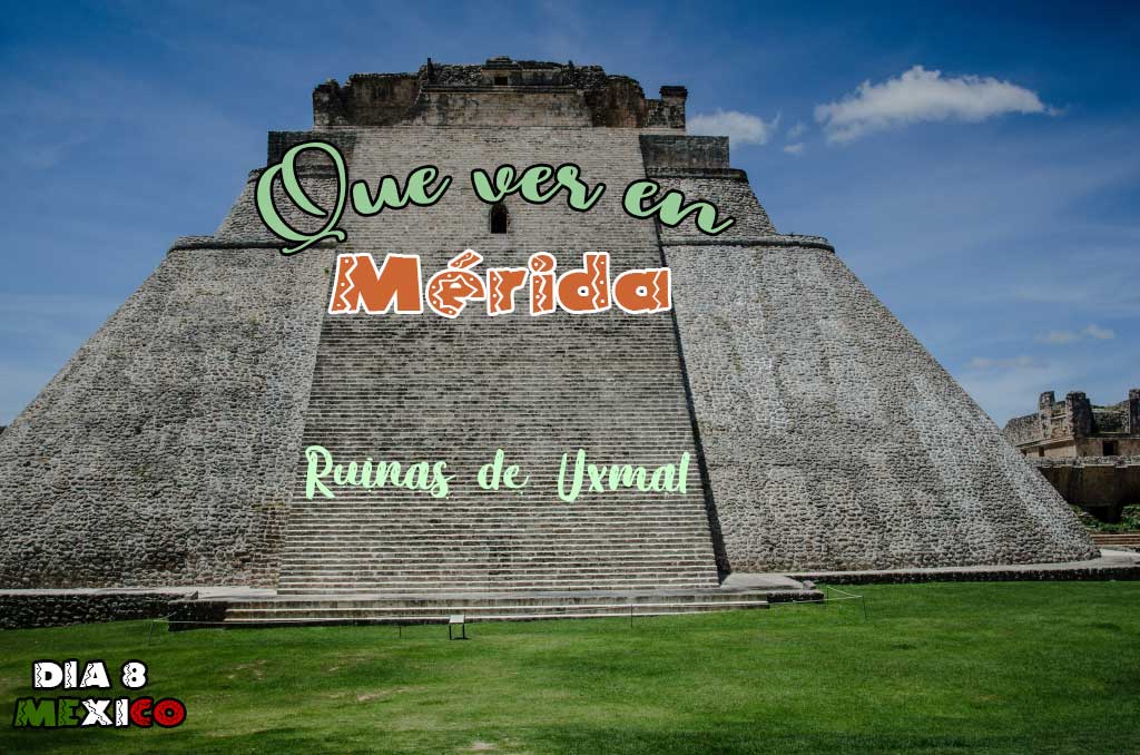 Como visitar las Ruinas Mayas de Uxmal por tu cuenta