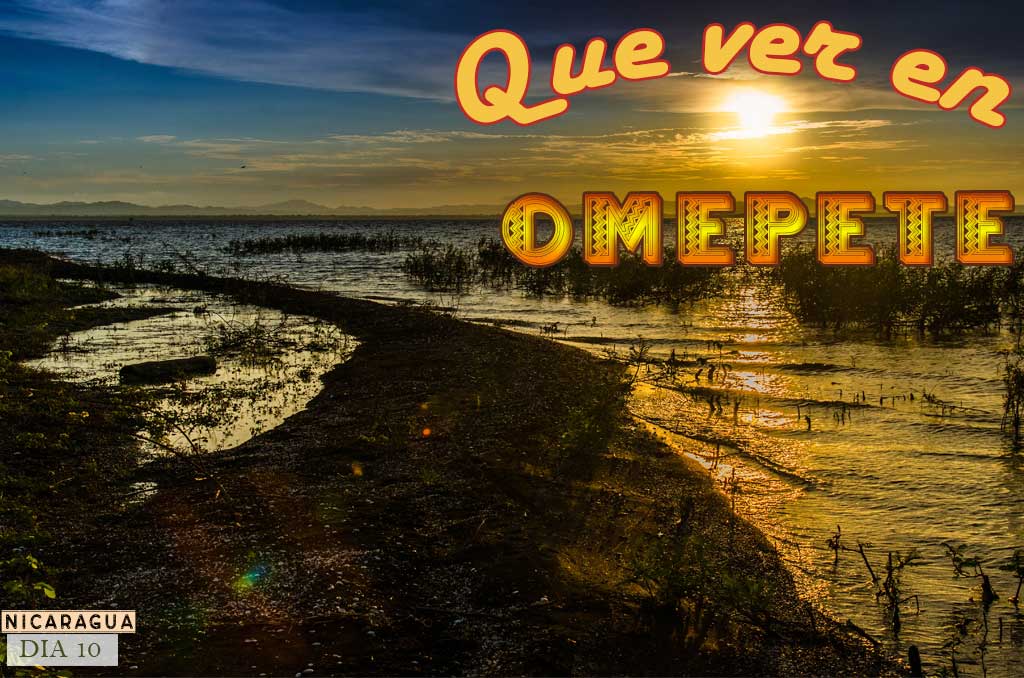 Que ver y que hacer en la Isla de Ometepe