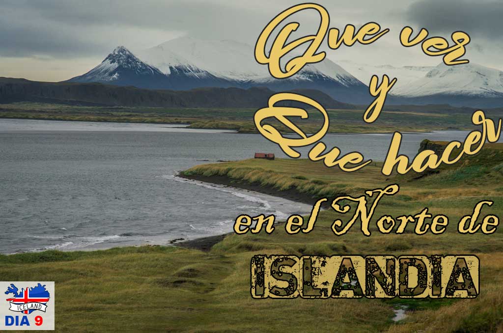 Que ver en el Norte de Islandia