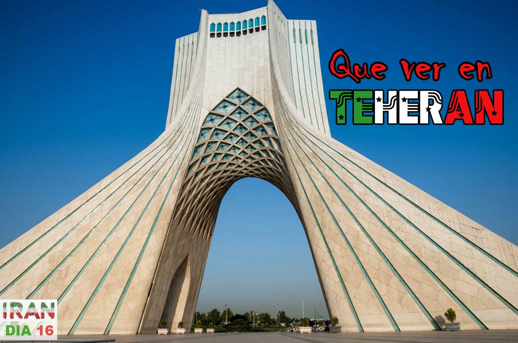 Que ver en Teherán en un día