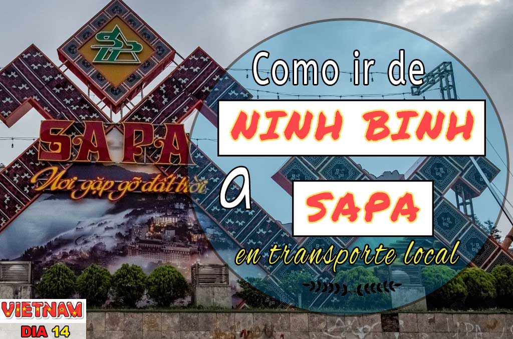 Como ir de Ninh Binh (Tam Coc) a Sapa en transporte público