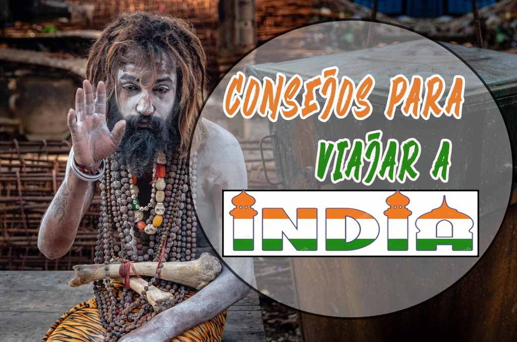 Consejos y recomendaciones para viajar a la India