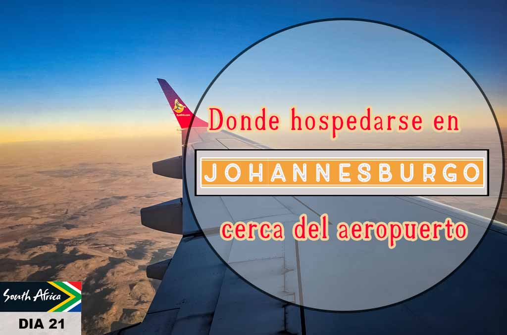 Donde alojarse en Johannesburgo cerca del aeropuerto