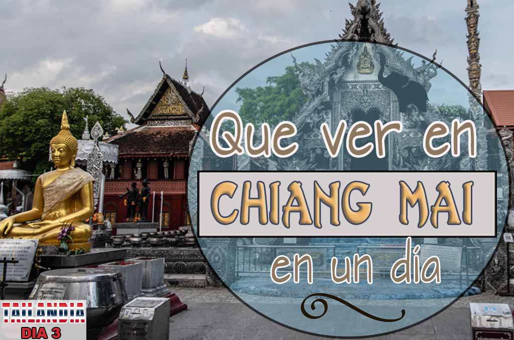 QUE VER EN CHIANG MAI EN UN DÍA