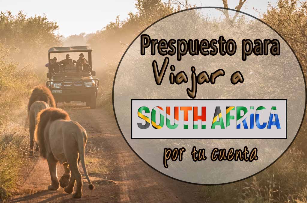 Presupuesto para viajar a Sudáfrica por libre